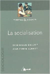 La socialisation - Jean-Pierre Dominique; Schmitt