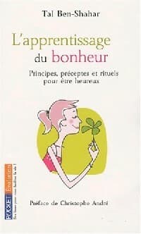 L'apprentissage du bonheur - Tal Ben-Shahar