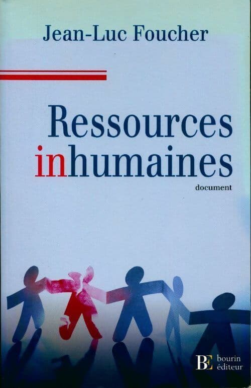 Ressources inhumaines - Jean-Luc Foucher